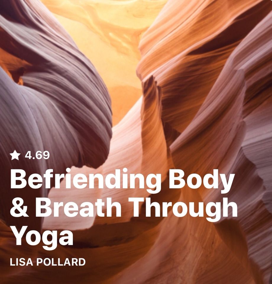 10 Day Online Course - Befriending Body & Breath Through Yoga
Available on Insight Timer 